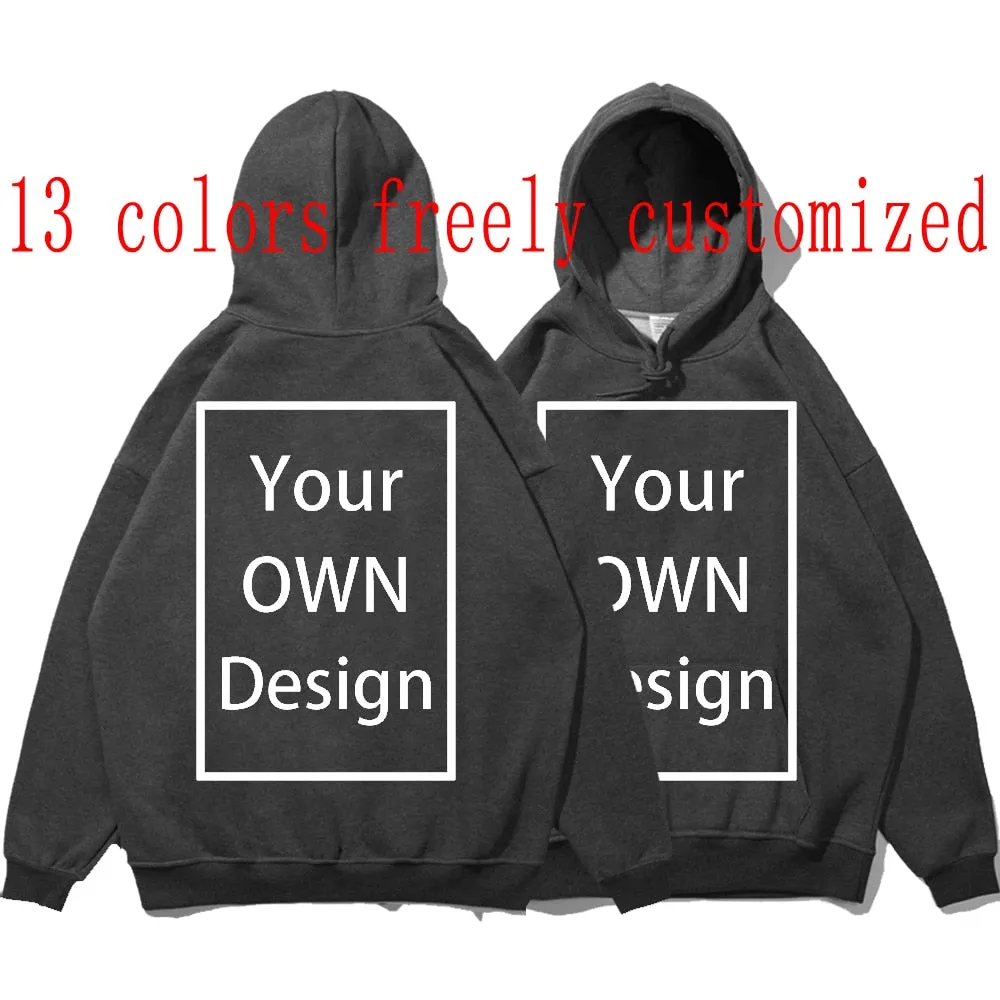 Your OWN Design Brand Logo Picture Custom Men Women DIY Hoodies Sweatshirt  Hoody Clothing