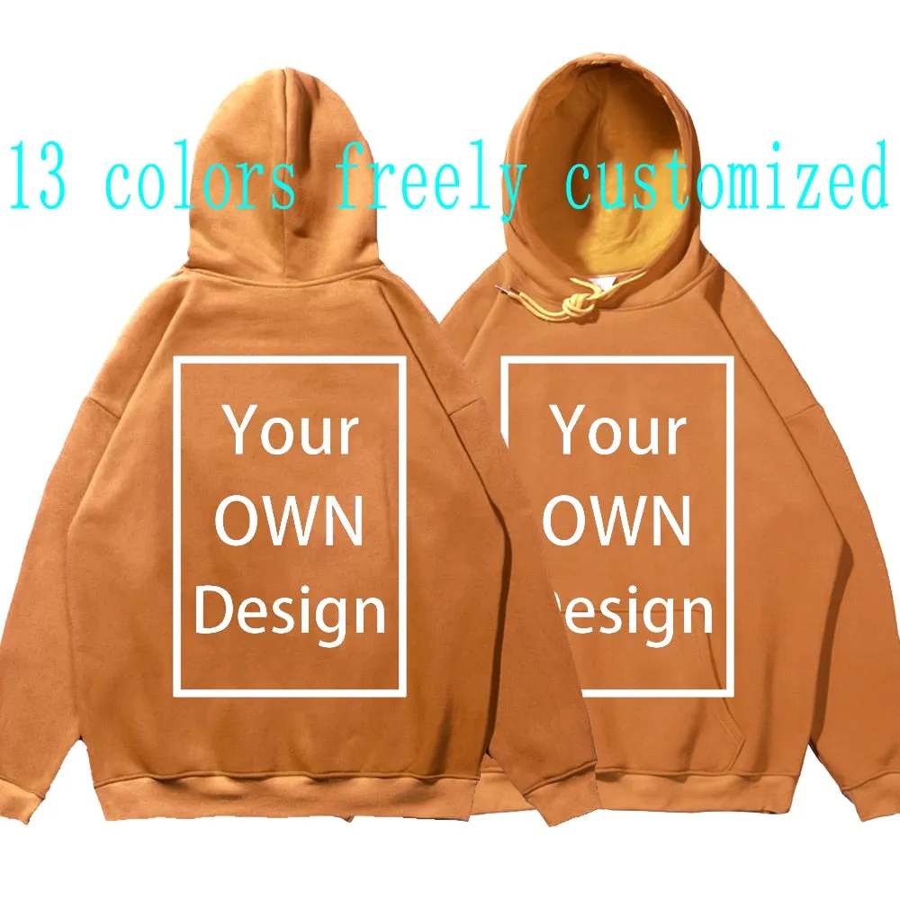 Your OWN Design Brand Logo Picture Custom Men Women DIY Hoodies Sweatshirt  Hoody Clothing